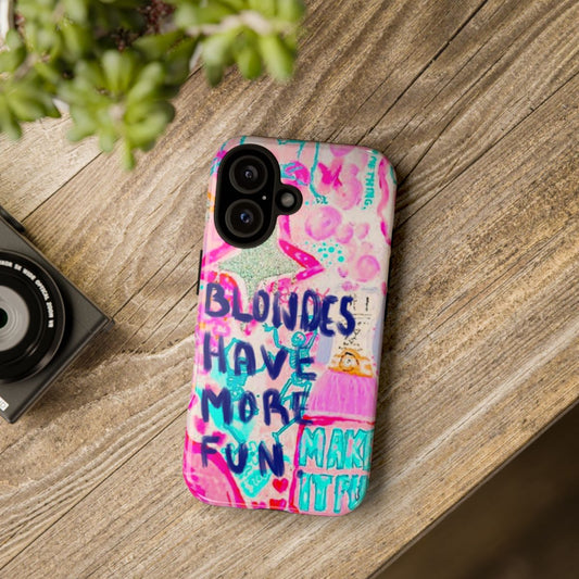 Blondes Have More Fun iPhone 16 Tough Case