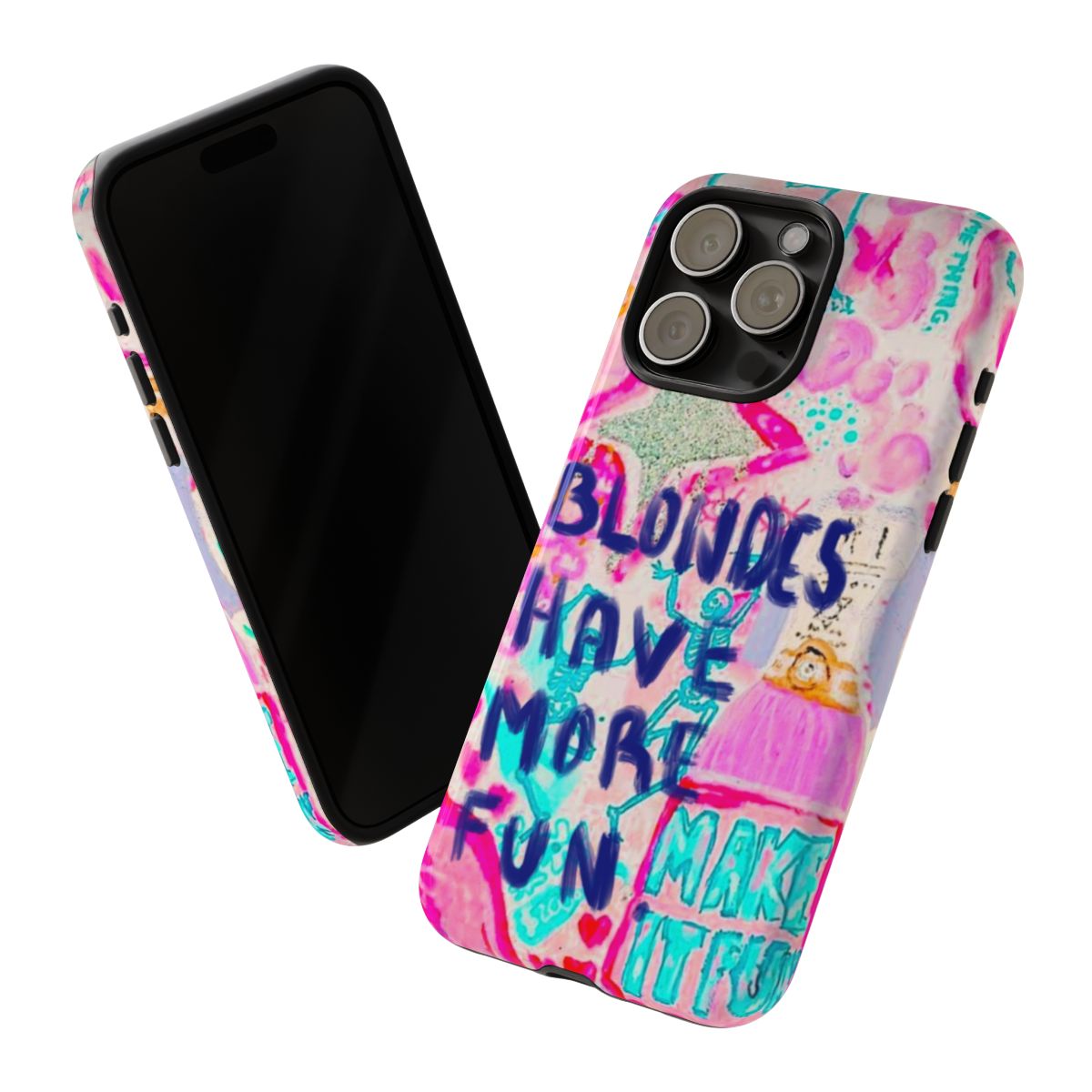 Blondes Have More Fun iPhone 15 Tough Case